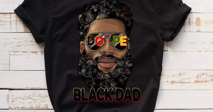 DOPE BLACK DAD SHIRT