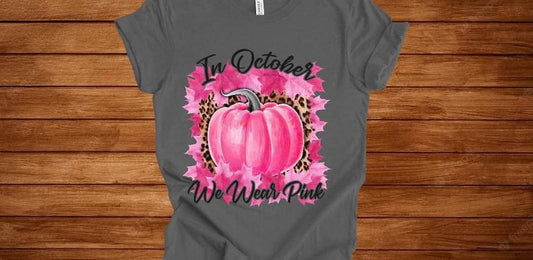 IN OCTOBER WE WEAR PINK