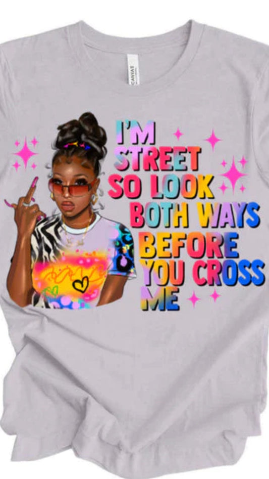 Don't Cross Me Shirt